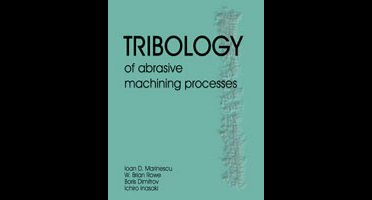 Tribology of Abrasive Machining Processes