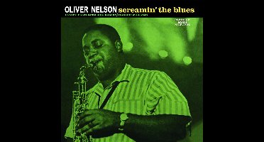 Oliver Nelson - Screamin' The Blues (CD)