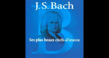 Ses Plus Beaux Chefs-D'Oeuvre