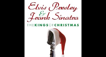 Elvis Presley & Frank Sinatra - Kings Of Christmas