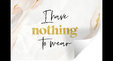Muurstickers - Sticker Folie - Kids - Quotes - I have nothing to wear - Kleding - 30x20 cm - Plakfolie - Muurstickers Kinderkamer - Zelfklevend Behang - Zelfklevend behangpapier - Stickerfolie