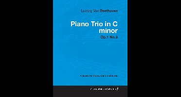 Ludwig Van Beethoven - Piano Trio in C minor - Op. 1/No. 3 - A Score for Piano, Cello and Violin