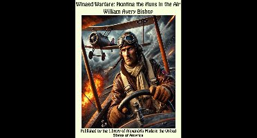 Winged Warfare: Hunting the Huns in the Air