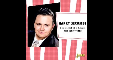 The heart of a clown: The early years