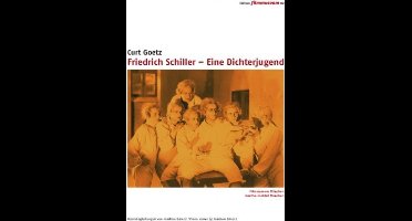 Friedrich Schiller - Eine Dichterjugend