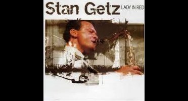 Stan Getz - Lady In Red (CD)