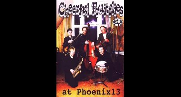 Cheerful Fruitflies - At Phoenix 13 (DVD)