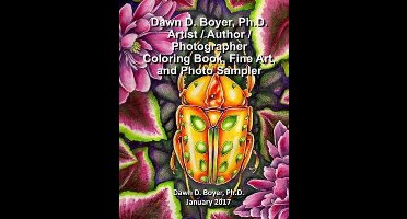 Dawn D. Boyer, Ph.D. - Artist / Author / Photographer