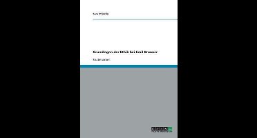 Grundlagen der Ethik bei Emil Brunner