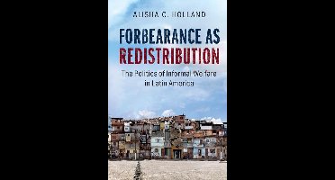 Cambridge Studies in Comparative Politics - Forbearance as Redistribution