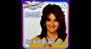 Heel Dicht Bij Jou & Andere Hits