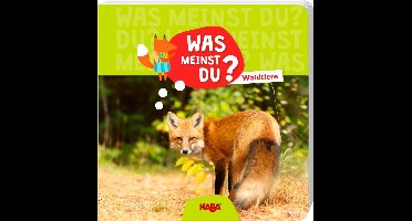 Was meinst du? Waldtiere¹