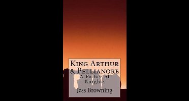 King Arthur & Pellianore