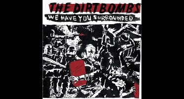The Dirtbombs - We Have You Surrounded (CD)