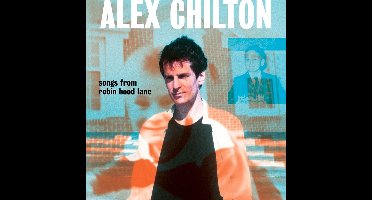 Alex Chilton - Songs From Robin Hood Lane (LP)