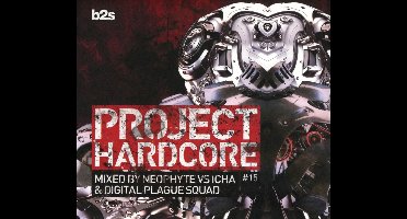 Neophyte Vs DJ Icha & Digital Plague Squad - Project Hardcore #15 (CD)