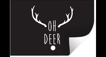 Muurstickers - Sticker Folie - Kerst quote "Oh deer" met een zwarte achtergrond - 30x20 cm - Plakfolie - Muurstickers Kinderkamer - Zelfklevend Behang - Zelfklevend behangpapier - Stickerfolie