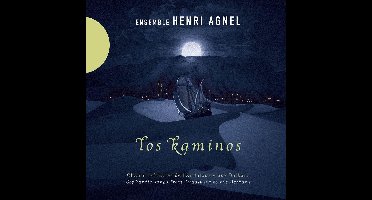 Ensemble Henri Agnel - Los Kaminos (CD)