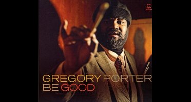 Gregory Porter - Be Good (CD)
