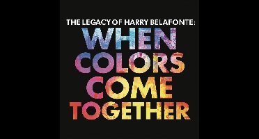 The Legacy Of Harry Belafonte: When Colors Come Together