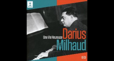 Milhaud,D: Une Vie Heureuse