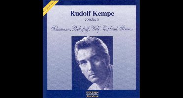 Rudolf Kempe conducts Schumann, Prokofiev, Wolf, Copland, Strauss