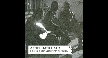 Abdel Hadi Halo & The El Gusto