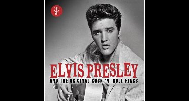 Elvis Presley And The Original Rock 'n' Roll Kings