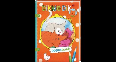 Dikkie dik oppasboek