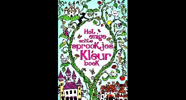 Het enige echte sprookjeskleurboek