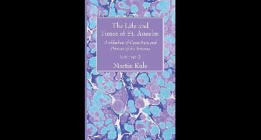 The Life and Times of St. Anselm