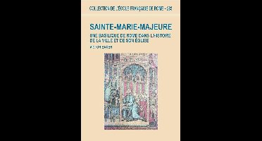 Collection de l'École française de Rome - Sainte-Marie-Majeure