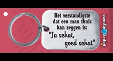 Paper Dreams | RVS Sleutelhanger | ''Ja schat, goed schat''