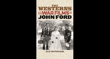 Westerns & War Films Of John Ford