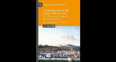 Private Bankers in the Italian 19th Century