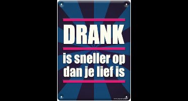 Metal signs - Drank is sneller