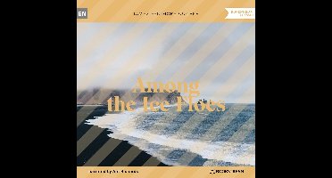 Among the Ice Floes (Unabridged)