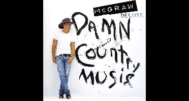 Tim McGraw - Damn Country Music (CD) (Deluxe Edition)