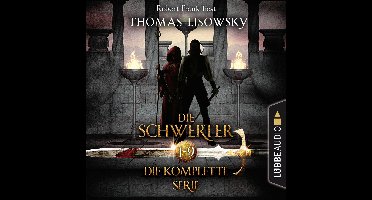 Die Schwerter - Die High-Fantasy-Reihe, Sammelband 1-9 (Ungekürzt)