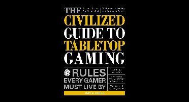 The Civilized Guide to Tabletop Gaming
