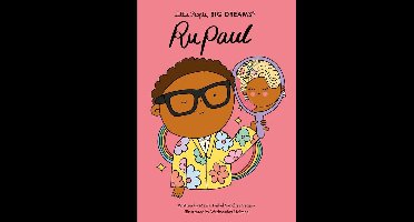 Little People, BIG DREAMS - RuPaul