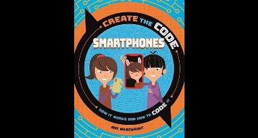 Create the Code- Create the Code: Smartphones