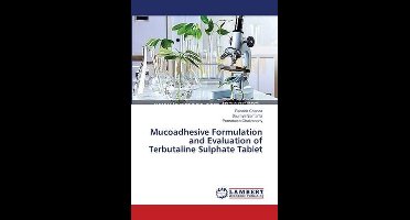 Mucoadhesive Formulation and Evaluation of Terbutaline Sulphate Tablet