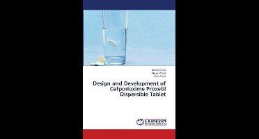 Design and Development of Cefpodoxime Proxetil Dispersible Tablet