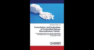 Formulation and Evaluation of Controlled Release Mucoadhesive Tablets