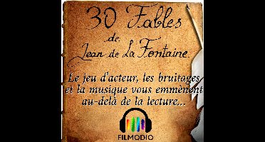 30 Fables de Jean de La Fontaine