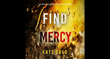 Find Mercy (An Addison Shine FBI Suspense Thriller—Book 13)