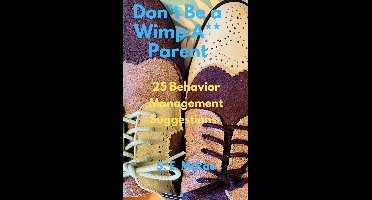 Don't Be a Wimp A** Parent