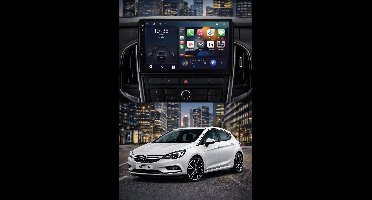 ADIVOX T1 9 inch geschikt voor Opel Astra 2010-2017 Android 15 CarPlay/Auto/Wifi/DSP/DAB+