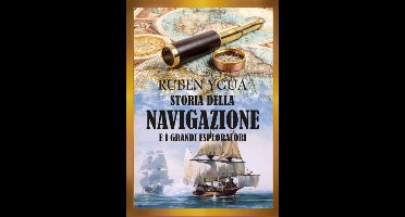 Storia Della Navigazione E I Grandi Esploratori